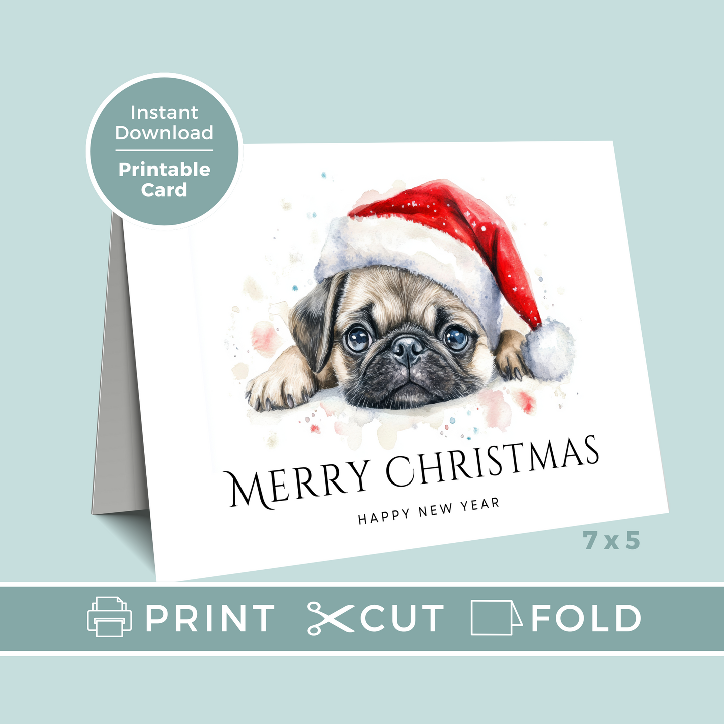 Printable Christmas Card - Cute Pug Dog