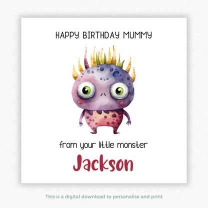 Editable Birthday Card - Mummy From Your Little Monster