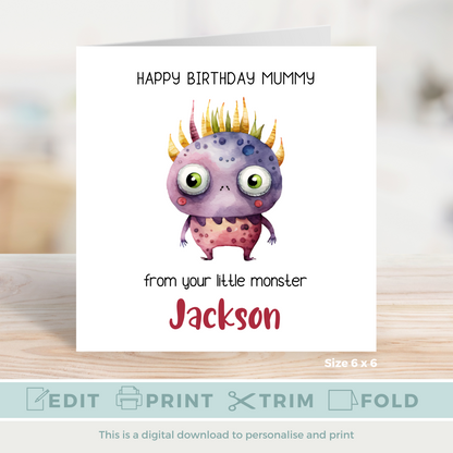 Editable Birthday Card - Mummy From Your Little Monster