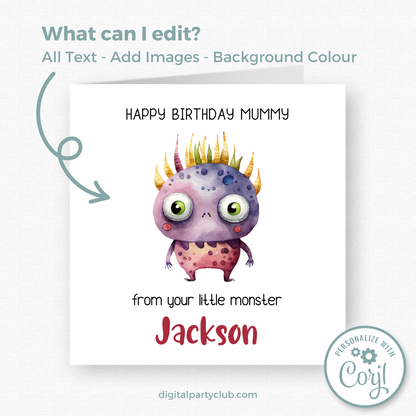 Editable Birthday Card - Mummy From Your Little Monster