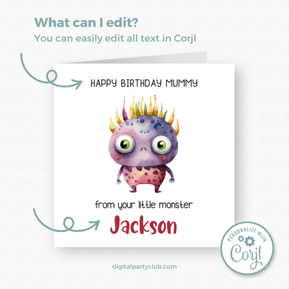 Editable Birthday Card - Mummy From Your Little Monster