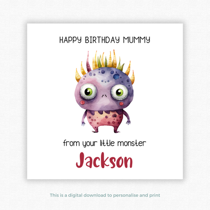 Editable Birthday Card - Mummy From Your Little Monster