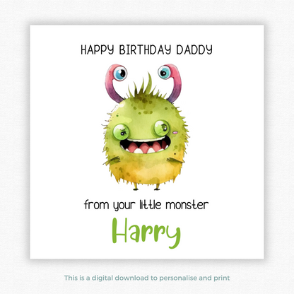 Editable Birthday Card - Daddy From Your Little Monster