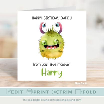 Editable Birthday Card - Daddy From Your Little Monster